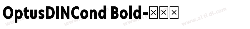 OptusDINCond Bold字体转换